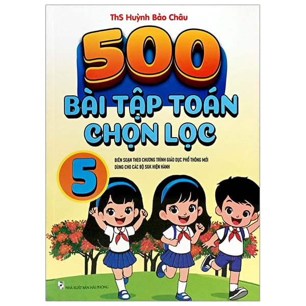Sách 500 Bài Tập Toán Chọn Lọc 5 - Huỳnh Bảo Châu
