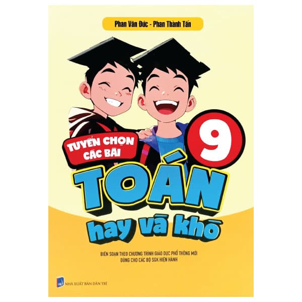 Sách Tuyển Chọn Các Bài Toán Hay Và Khó 9 - Phan Văn Đức