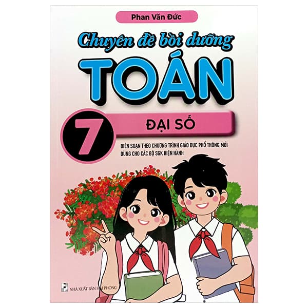 Sách Chuyên Đề Bồi Dưỡng Toán 7 - Đại Số (Theo Chương Trình GDPT M� - Phan Văn Đức