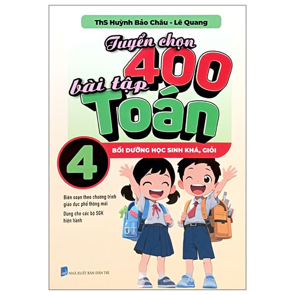 Sách Tuyển Chọn 400 Bài Tập Toán 4 - ThS Huỳnh Bảo Châu