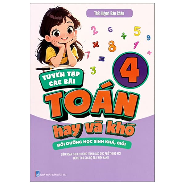 Sách Tuyển Tập Các Bài Toán Hay Và Khó 4 - Bồi Dưỡng Học Sinh Khá, Gi - Châu Sa