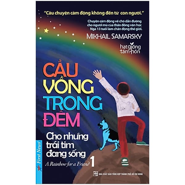 Sách Cầu Vồng Trong Đêm - Tập 1 - Cho Những Trái Tim Đang Sống - Mikhail Samarsky