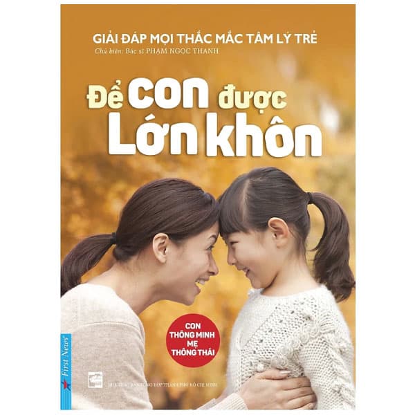 Sách Để Con Được Lớn Khôn - Phạm Ngọc Thanh
