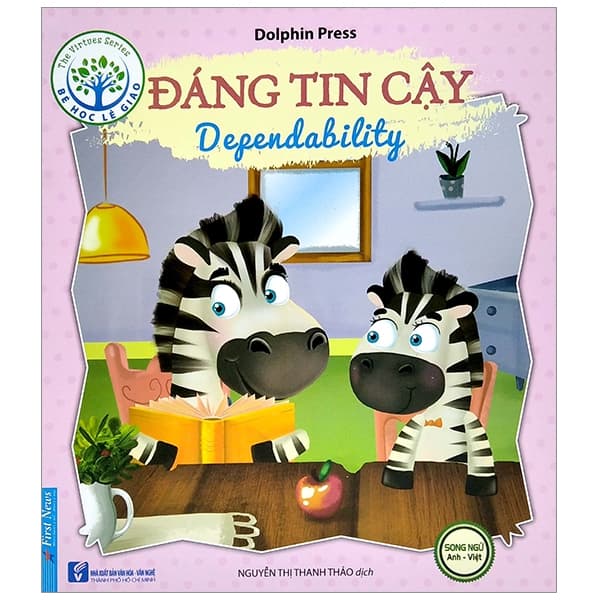 Sách Bé Học Lễ Giáo - Đáng Tin Cậy (Sách Song Ngữ Anh - Việt) - Dolphin Press