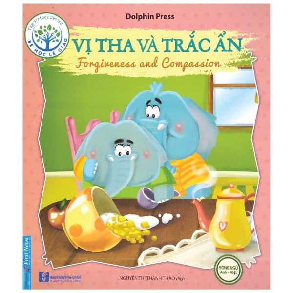 Sách Bé Học Lễ Giáo - Vị Tha Và Trắc Ẩn (Sách Song Ngữ Anh - Việt) ( - Dolphin Press