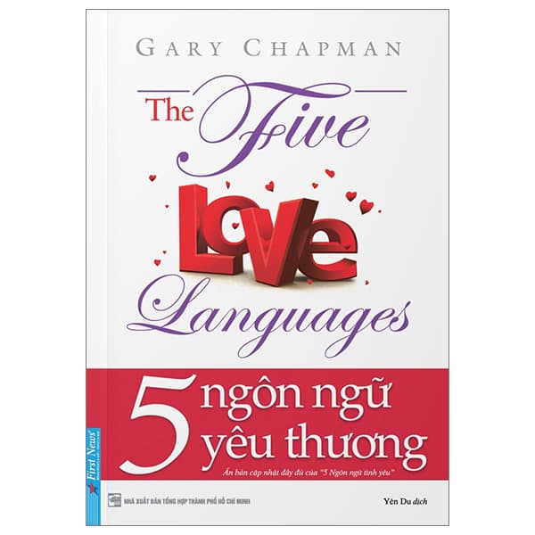 Sách 5 Ngôn Ngữ Yêu Thương - The Five Love Languages (Tái Bản 2022) - Gary Chapman