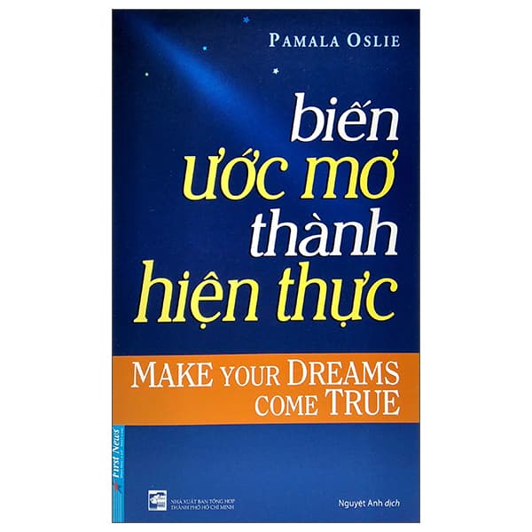 Sách Biến Ước Mơ Thành Hiện Thực - Make Your Dreams Come True - Thanh Thanh