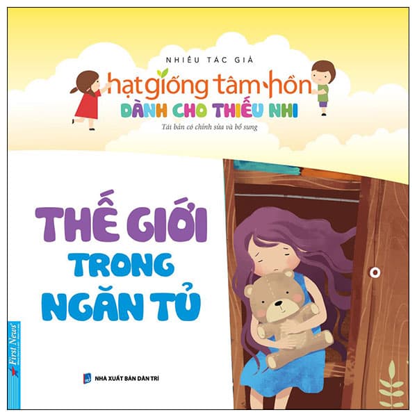 Sách Hạt Giống Tâm Hồn Dành Cho Thiếu Nhi - Thế Giới Trong Ngăn Tủ (T - First News