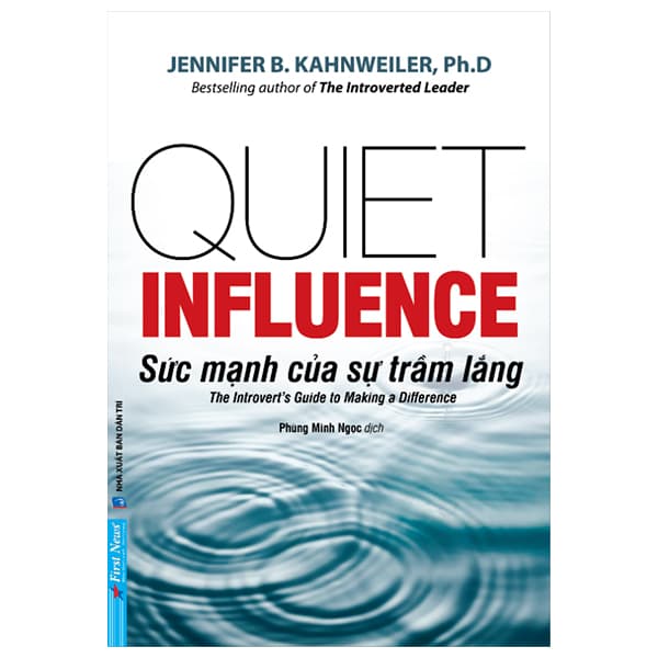 Sách Sức Mạnh Của Sự Trầm Lắng - The Introvert's Guide To Making A Differe - Jennifer B Kahnweiler