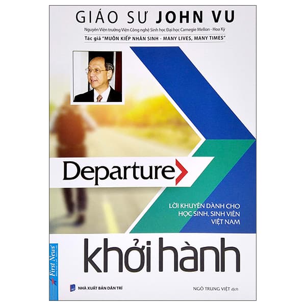 Sách Khởi Hành - Lời Khuyên Sinh Viên Việt Nam - John Vu