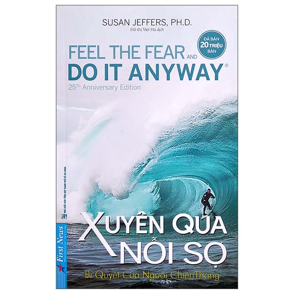 Sách Xuyên Qua Nỗi Sợ - Feel The Fear And Do It Anyway (Tái Bản 2022) - Susan Jeffers