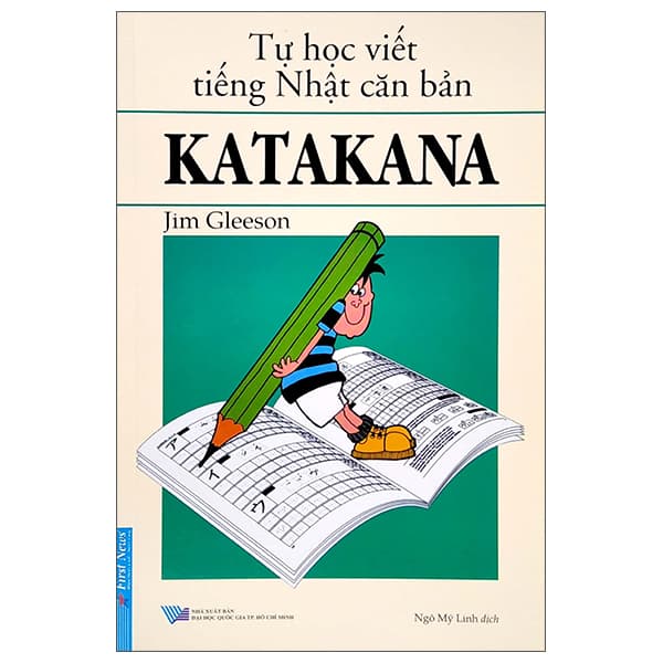 Sách Tự Học Viết Tiếng Nhật Căn Bản - KATAKANA (Tái Bản 2022) - Jim Glesson
