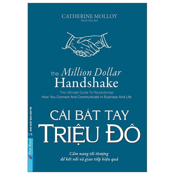 Sách Cái Bắt Tay Triệu Đô - The Million Dollar Handshake - Catherine Molloy