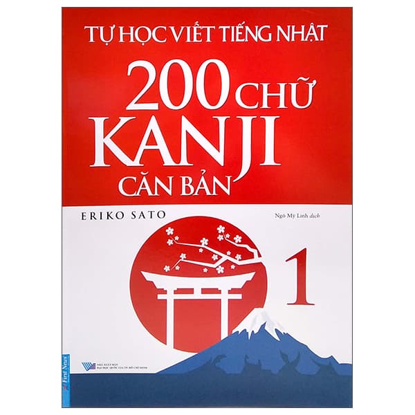 Sách Tự Học Viết Tiếng Nhật - 200 Chữ Kanji Căn Bản - Tập 1 - Eriko Sato