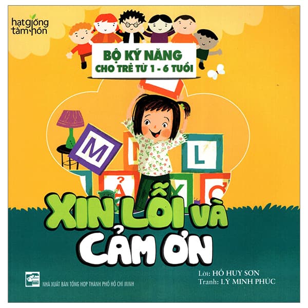 Sách Bộ Kỹ Năng Cho Trẻ Từ 1-6 Tuổi - Xin Lỗi và Cảm Ơn (Tái Bản 2 - Hồ Huy Sơn