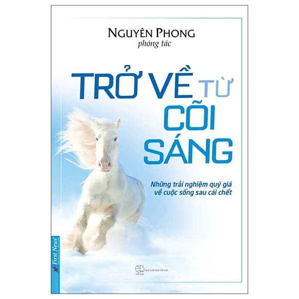 Sách Trở Về Từ Cõi Sáng (Tái Bản 2022) - Nguyên Phong