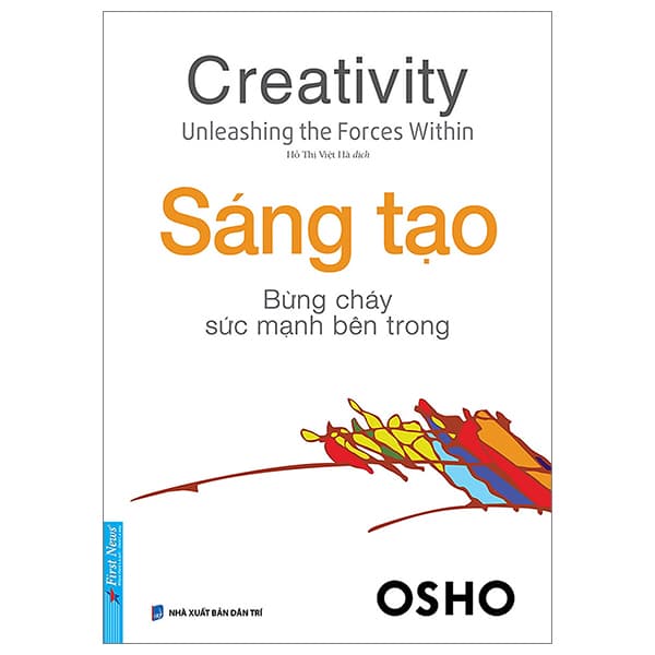 Sách Creativity - Sáng Tạo - Bừng Cháy Sức Mạnh Bên Trong (Tái Bản 2022)