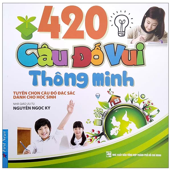Sách 420 Câu Đố Vui Thông Minh - Nguyễn Ngọc Ký