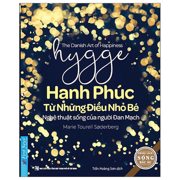 Sách Hygge - Hạnh Phúc Từ Những Điều Nhỏ Bé - Nghệ Thuật Sống Của - Marie Tourell Soderberg