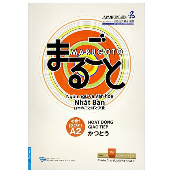 Sách Marugoto - Ngôn Ngữ Và Văn Hóa Nhật Bản - Sơ Cấp 1 - A2 - Hoạt Đ� - Đại Học Quốc Gia Thành Phố Hồ Chí Minh