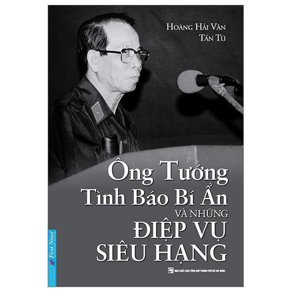 Sách Ông Tướng Tình Báo Bí Ẩn Và Những Điệp Vụ Siêu Hạng