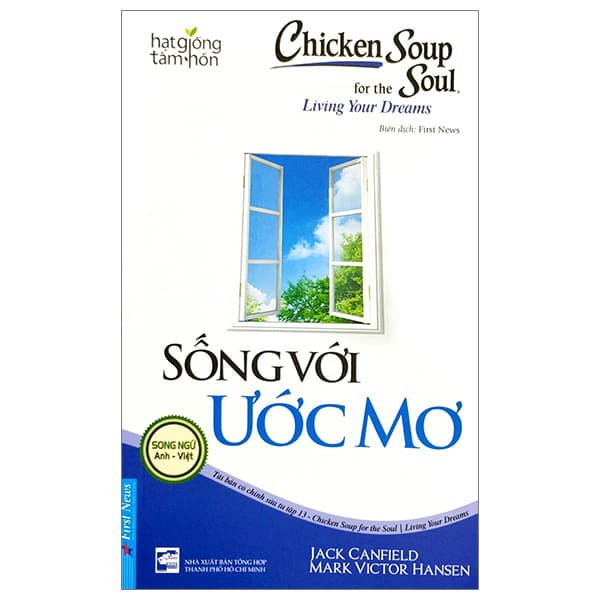 Sách Chicken Soup For The Soul 13 - Sống Với Ước Mơ - Song Ngữ Anh-Việt (T - Minh