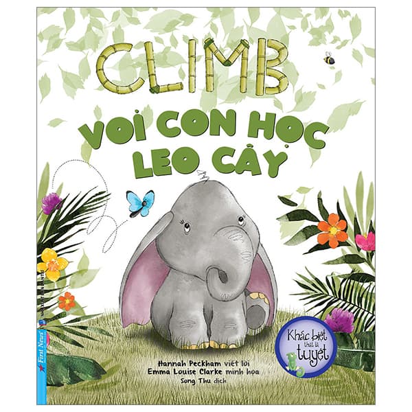 Sách Khác Biệt Thật Là Tuyệt - Voi con học leo cây - Climb - Hannah Peckham