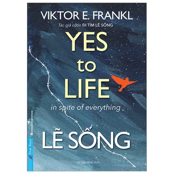 Sách Lẽ Sống - Yes To Life In Spite Of Everything - Viktor E. Frankl
