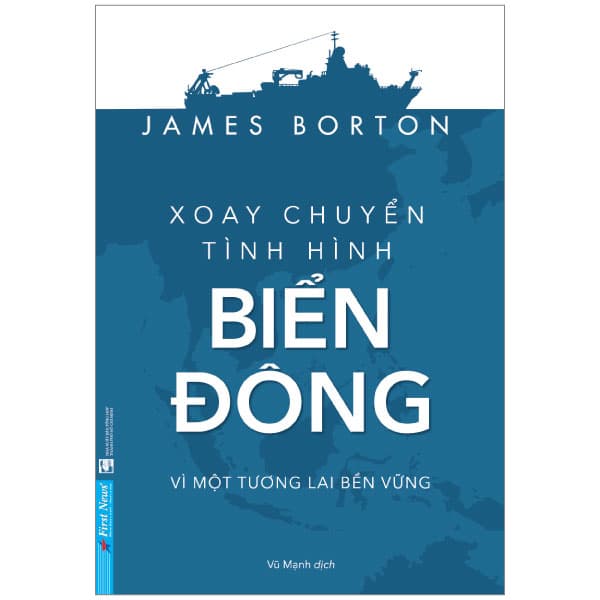 Sách Xoay Chuyển Tình Hình Biển Đông - James Borton