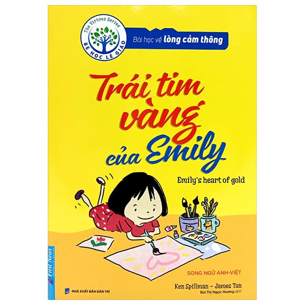 Sách Bài Học Về Lòng Cảm Thông - Trái Tim Vàng Của Emily (Song Ngữ Anh - Đan Long
