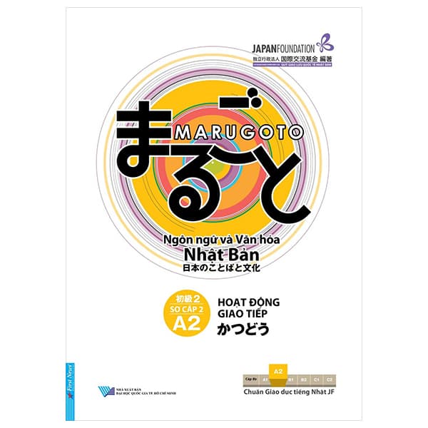Sách Hoạt Động Giao Tiếp A2 - Sơ Cấp 2 - Ngôn Ngữ Và Văn Hóa Nhật B� - Japan Foundation