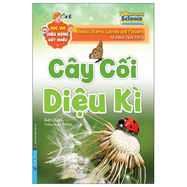 Sách Học Vui Hiểu Rộng Biết Nhiều - Cây Cối Diệu Kì - Ruth Owen