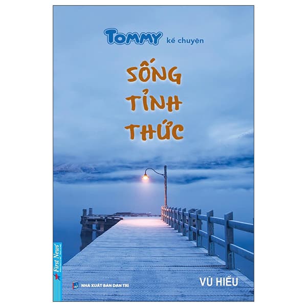 Sách Tommy Kể Chuyện - Sống Tỉnh Thức - Vũ Hiếu