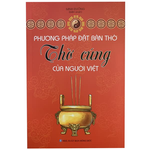 Sách Phương Pháp Đặt Bàn Thờ - Thờ Cúng Của Người Việt - Minh Đường