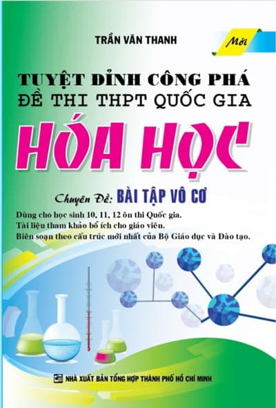 Sách Tuyệt Đỉnh Công Phá Đề Thi THPT Quốc Gia Hóa Học Chuyên Đề Bà - Trần Văn Thanh