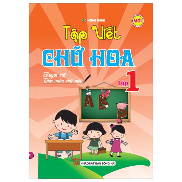Sách Tập Viết Chữ Hoa Lớp 1 (Tái Bản 2017) - Hương Giang