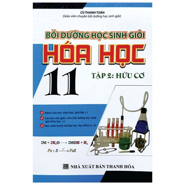 Sách Bồi Dưỡng Học Sinh Giỏi Hóa 11 Tập 2 Hữu Cơ - Cù Thanh Toàn