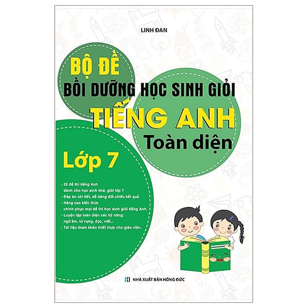 Sách Bộ Đề Bồi Dưỡng Học Sinh Giỏi Tiếng Anh Toàn Diện Lớp 7 - Linh Đan