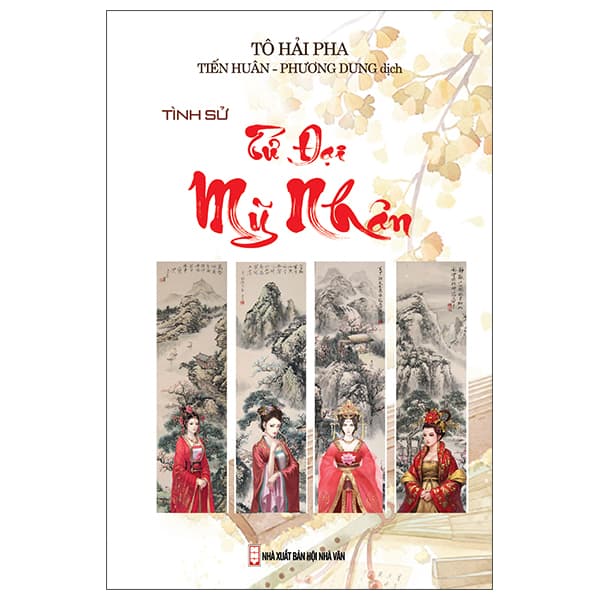 Sách Tình Sử Tứ Đại Mỹ Nhân (Bìa Cứng) - Tô Hải Pha