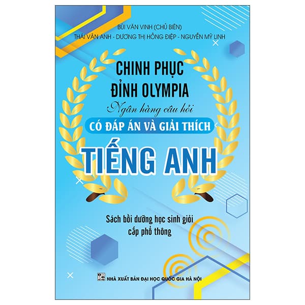 Sách Chinh Phục Đỉnh Olympia Ngân Hàng Câu Hỏi Có Đáp Án Và Giải Thí - Bùi Văn Vinh