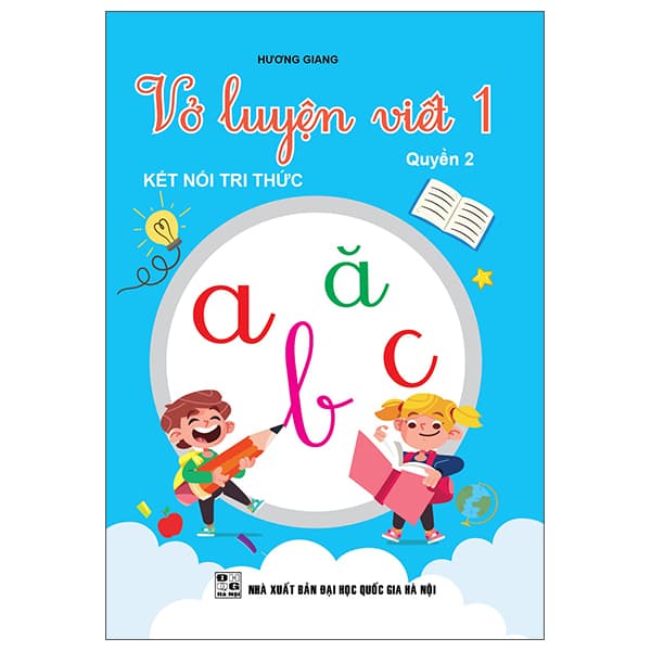 Sách Vở Luyện Viết 1 - Quyển 2 (Kết Nối Tri Thức) - Hương Giang