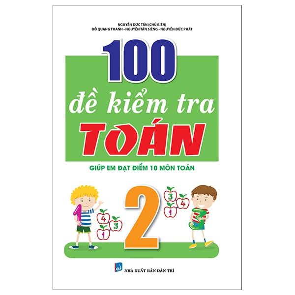 Sách 100 Đề Kiểm Tra Toán 2 - Nguyễn Đức Tấn
