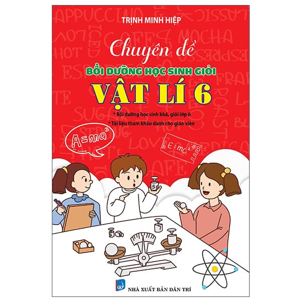 Sách Chuyên Đề Bồi Dưỡng Học Sinh Giỏi Vật Lí 6 - Trịnh Minh Hiệp