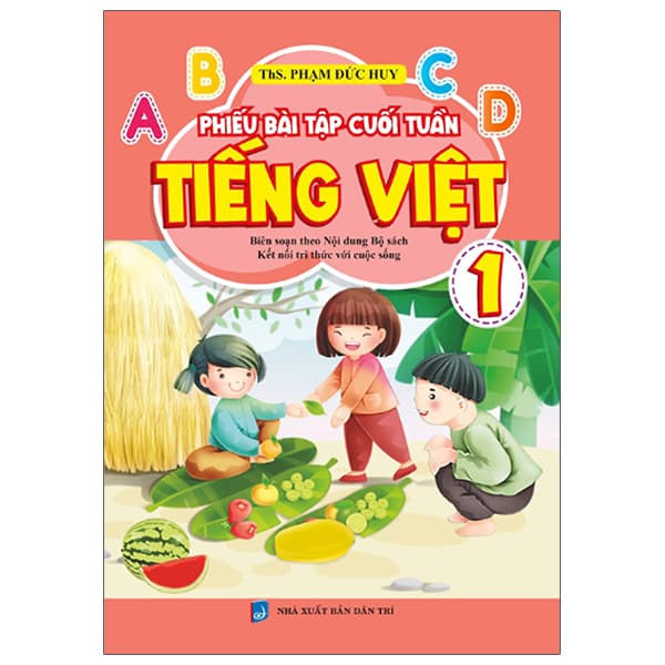 Sách Phiếu Bài Tập Cuối Tuần Tiếng Việt 1 - Huy Đức
