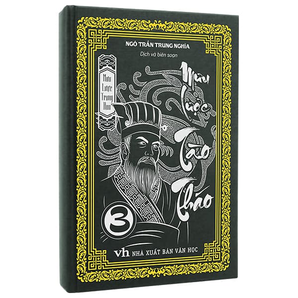 Sách Mưu Lược Trung Hoa - Tập 3 - Mưu Lược Tào Tháo - Bìa Cứng - Ngô Trần Trung Nghĩa