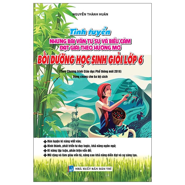 Sách Tinh Tuyển Những Bài Văn Tự Sự Và Biểu Cảm Đạt Giải Theo Hư� - Nguyễn Thành Huân