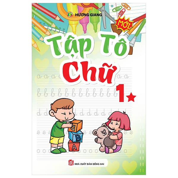 Sách Tập Tô Chữ 1 - Tập 1 - Hương Giang