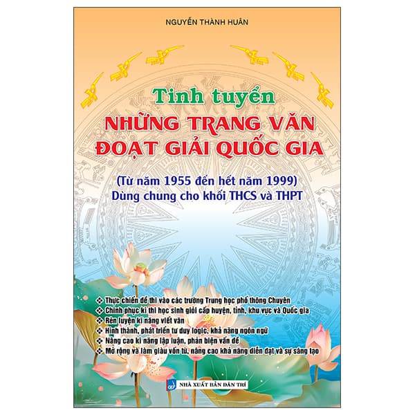 Sách Tinh Tuyển Những Trang Văn Đoạt Giải Quốc Gia - Dùng Cho Khối THCS - Nguyễn Thành Huân