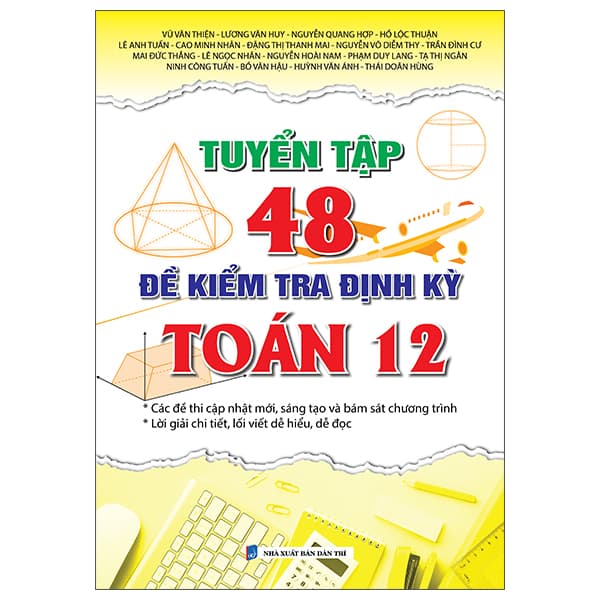 Sách Tuyển Tập 48 Đề Kiểm Tra Định Kỳ Toán 12