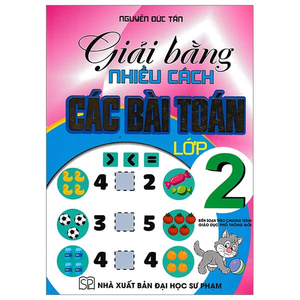 Sách Giải Bằng Nhiều Cách Các Bài Toán Lớp 2 - Nguyễn Đức Tấn